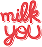 Milk You